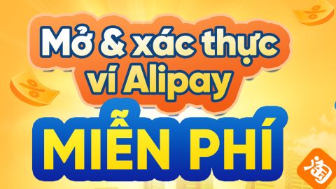 ALIPAY – MỞ VÍ KHÔNG PHÍ, MUA SẮM HẾT Ý!!!