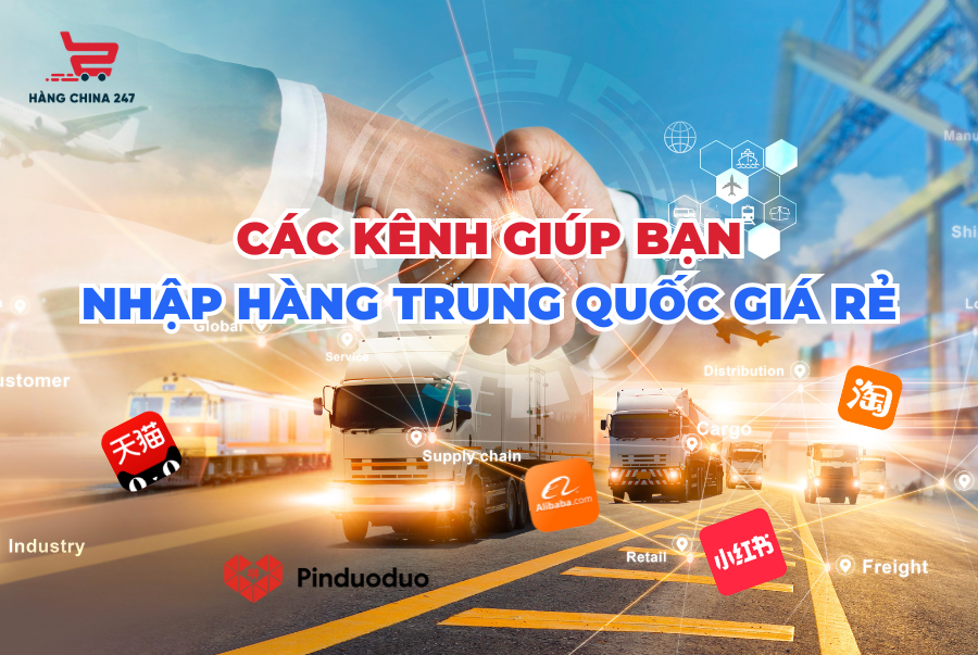 cac-kenh-nhap-hang-trung-quoc-gia-re